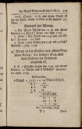 4) Wenn in der Mitten nur allein Groschen stehen / der hintere Satz aber dem fördern an Nahmen ungleich ist.