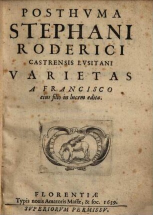 Posthuma Stephani Roderici Castrensis Lusitani Varietas