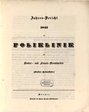Jahres-Bericht der Poliklinik für Kinder- und Frauen-Krankheiten (Kinder-Heilanstalt). 1845 (1846)