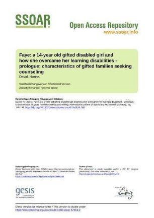 Faye: a 14-year old gifted disabled girl and how she overcame her learning disabilities - prologue; characteristics of gifted families seeking counseling