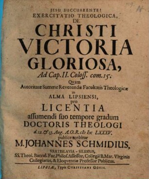 Exercitatio Theologica, De Christi Victoria Gloriosa : Ad Cap. II. Coloss. com. 15.