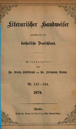 Literarischer Handweiser : kritische Monatsschrift. [13.] 1874, Nr. 147 - 164