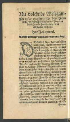 Nu volcht de Wtlegginghe ende verclaringhe des Biencorfs/ ...