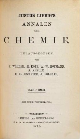 Justus Liebig's Annalen der Chemie. 193, 193. 1878