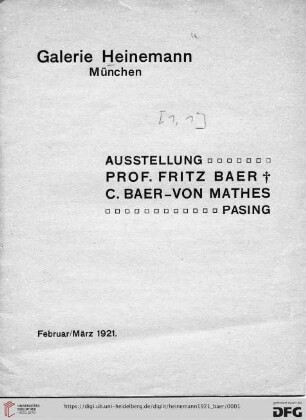 Ausstellung: Prof. Fritz Baer †, C. Baer-von Mathes, Pasing : Februar/März 1921