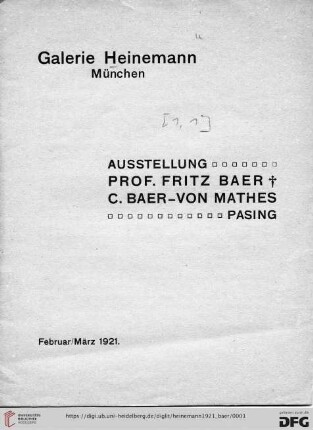 Ausstellung: Prof. Fritz Baer †, C. Baer-von Mathes, Pasing : Februar/März 1921