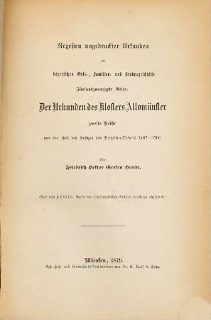Regesten ungedruckter Urkunden zur bayerischen Orts-, Familien- und Landesgeschichte, 25,2. Die Urkunden des Klosters Altomünster ; 2: Aus der Zeit des Besitzes des Brigitten-Ordens 1487 - 1760