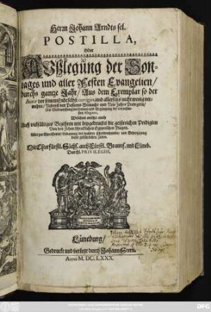 [1]: Herrn Johann Arndts sel. Postilla Oder Außlegung der Sontages und aller Festen Evangelien/ durchs gantze Jahr : Aus dem Exemplar so der Autor vor seinem Ende selbst corrigirt, und allerseits nicht wenig vermehret/ Nebenst den Passions- Weihnacht- und Neu-JahrsPredigten/ mit Verdeutschung des Lateins und Ergäntzung der vornehmsten Allegaten