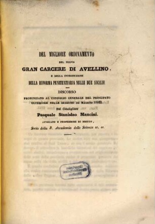 Del migliore ordinamento del nuovo gran carcere de Avellino, e della introduzione della riforma penitenziaria nelle due Sicilie