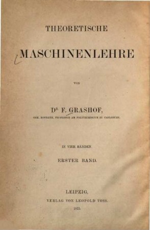 Theoretische Maschinenlehre, 1. Hydraulik nebst mechanischer Wärmetheorie und allgemeiner Theorie der Heizung