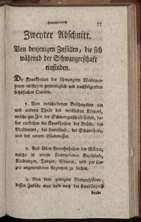 Zweyter Abschnitt. Von denjenigen Zufällen, die sich während der Schwangerschaft einfinden.
