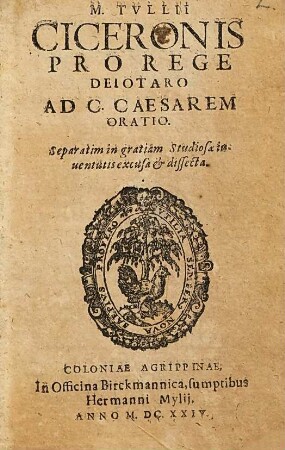 M. T. Ciceronis Pro Rege Deiotaro ad C. Caesarem oratio : separatim in gratiam studiosae iuventutis excusa & dissecta