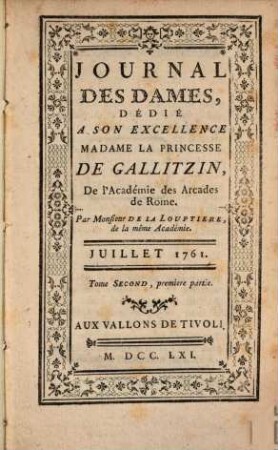 Journal des dames : dédié a son Excellence Madame La Princesse de Gallitzin, 2. 1761