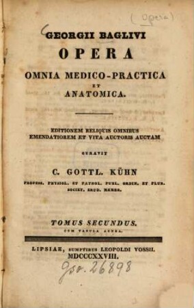 Georgii Baglivi opera omnia medico-practica et anatomica, 2 : Cum tab. aenea