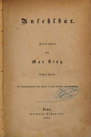 Unfehlbar : Zeitroman von Max Ring. 1