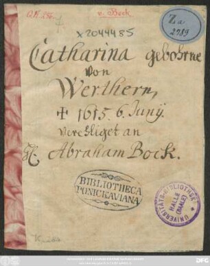 [Leichenpredigt auf Catharina Bock, geb. von Werthern, Ehefrau Abraham Bocks, gestorben am 6. Juni 1615]