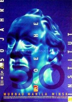Plakat zu einer Ausstellung über das Goethe-Institut anlässlich seines 50jährigen Bestehens