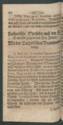 Lutherische Sprüche auß der H. Schrifft/ gegen das Feg-Feuer. Mit der Catholischen Beantwortung.