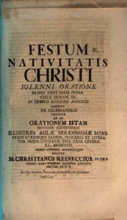 Festum nativitatis Christi solenni oratione ... pie celebrandum indicit ... invitat M. Christianus Reineccius : [praefatus de Hystaspis, Persarum philosophi, et Sibyllarum vaticiniis]