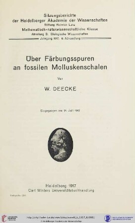 1917, 6. Abhandlung: Sitzungsberichte der Heidelberger Akademie der Wissenschaften, Mathematisch-Naturwissenschaftliche Klasse: Abteilung B, Biologische Wissenschaften: Über Färbungsspuren an fossilen Molluskenschalen