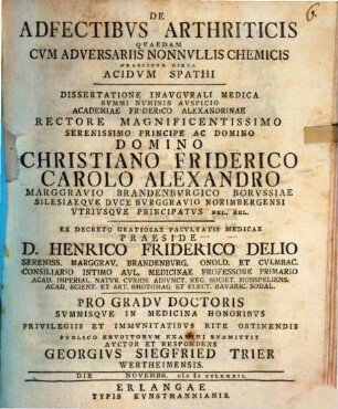 De Adfectibvs Arthriticis Qvaedam : cum adversariis nonnullis chemicis praecipue circa acidum spathi