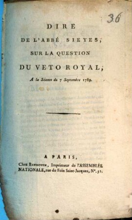 Dire de l'abbé Sieyès sur la question du veto royal, à la seance du 7 septembre 1789