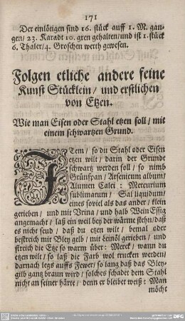 Folgen etliche andere feine Kunst Stücklein/und erstlichen von Etzen. Wie man Stahl etzen soll/mit einem schwartzen Grund.