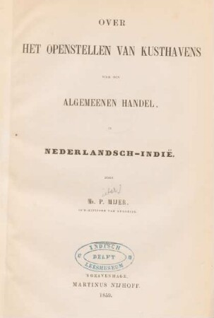 Over het openstellen van kusthavens voor den algemeenen handel in Nederlandsch-Indië