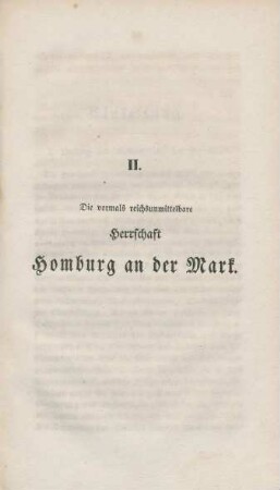 II. Die vormals reichsunmittelbare Herrschaft Homburg an der Mark.