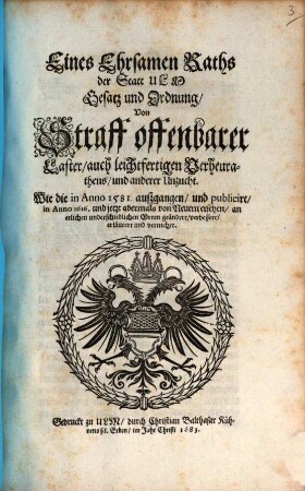 Eines Ehrsamen Raths der Statt Ulm Gesatz und Ordnung, Von Straff offenbarer Laster, auch leichtfertigen Verheurathens und anderer Unzucht