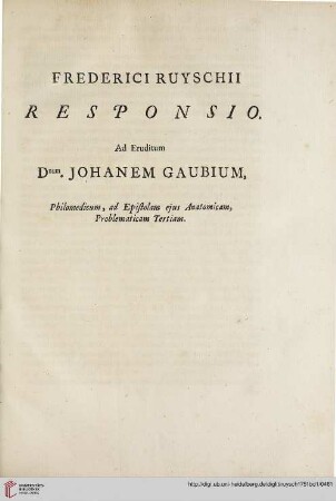 Frederici Ruyschii responsio ad eruditum Dominum Johannem Gaubium […]