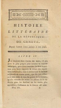 Histoire Littéraire De Geneve. 3