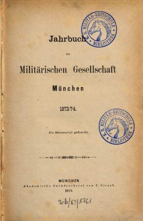 Jahrbuch der Militärischen Gesellschaft, München. 1873/74 (1875)