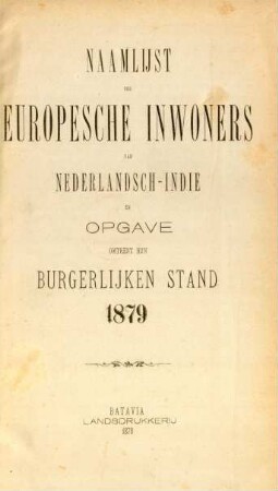 1879: Naamlijst der europesche inwoners van Nederlandsch-Indie͏̈