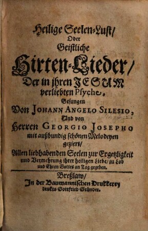Heilige Seelen-Lust, Oder Geistliche Hirten-Lieder, Der in jhren JESUM verliebten Psyche, 1/3
