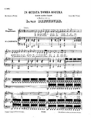 Beethoven's Werke, 252 = Serie 23: Lieder und Gesänge mit Begleitung des Pianoforte. In questa tomba oscura : [WoO 133]