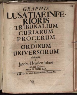 Graphis Lusatiae Inferioris Tribunalium Curiarum Procerum & Ordinum Universorum