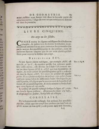 Livre cinquieme. Des corps ou des solides. Seconde Partie. De la Géométrie Pratique. Chapitre Premier. De la position & de la mesure des lignes droites. Chapitre Second. De la mésure des surfaces rectelignes.