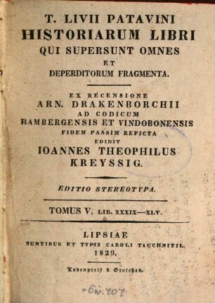 T. Livii Patavini Historiarum libri qui supersunt omnes et deperditorum fragmenta. 5 : Libri 39 - 45