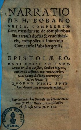 Narratio de H. Eobano Hesso, comprehendens mentionem de compluribus illius ætatis doctis & eruditis viris