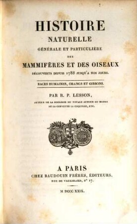 Histoire naturelle générale et particulière des mammifères et des oiseaux découverts depuis 1788 jusqu'à nos jours, 3. Races humaines, orangs et gibbons