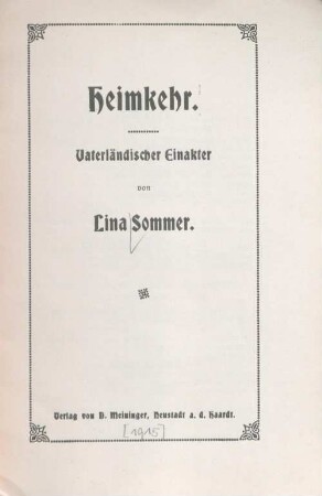 Heimkehr : vaterländischer Einakter