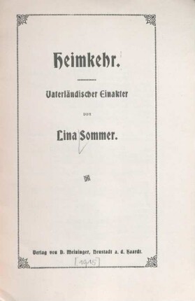 Heimkehr : vaterländischer Einakter