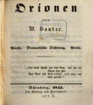 Orionen : Poesie, Dramtische Dichtung, Prosa. 1, [1.] 1845
