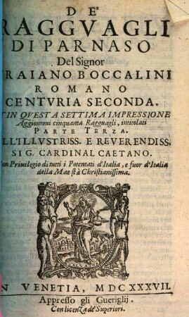 De' Raggvagli Di Parnaso Del Signor Traiano Boccalini Romano Centvria ..., 2