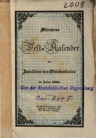 Münchens Fest-Kalender zur Jubelfeier des Oktoberfestes im Jahre 1835