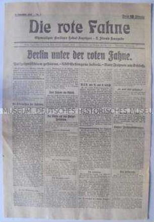 Nummer 1 der Tageszeitung "Die rote Fahne" (ehemals "Berliner Lokal-Anzeiger") zu den revolutionären Ereignissen in der Hauptstadt