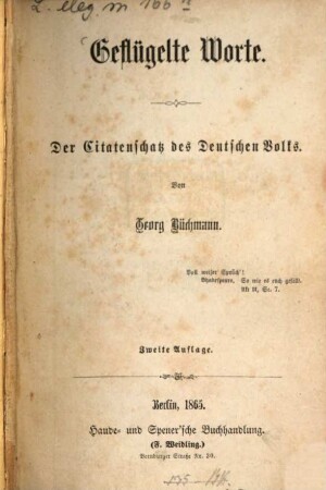Geflügelte Worte : Der Citatenschatz des deutschen Volks