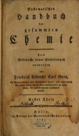 Systematisches Handbuch der gesammten Chemie : Zum Gebrauche seiner Vorlesungen entworfen. 1