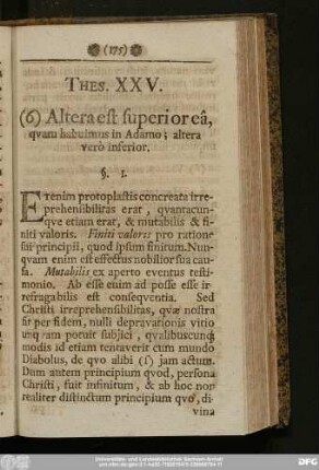 Thes. XXV. (6) Altera est superior eâ, quam habuimus in Adamo; altera verò inferior.